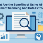 What Are the Benefits of Using AI for Document Scanning and Data Extraction?